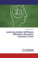 Learning Action SelfViews Attention Heuristics Emotion Crime