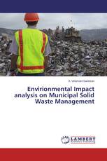 Envirionmental Impact analysis on Municipal Solid Waste Management