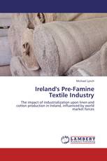 Ireland's Pre-Famine  Textile Industry