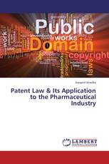 Patent Law & Its Application to the Pharmaceutical Industry