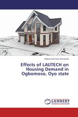 Effects of LAUTECH on Housing Demand in Ogbomoso, Oyo state