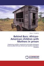 Behind Bars: African-American children with Mothers in prison