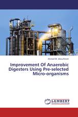 Improvement Of Anaerobic Digesters Using Pre-selected Micro-organisms