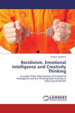 Recidivism, Emotional Intelligence and Creativity Thinking
