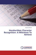 Handwritten Character Recognition: A Milestone To Achieve