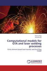 Computational models for GTA and laser welding processes