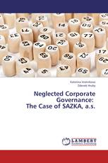 Neglected Corporate Governance:   The Case of SAZKA, a.s.