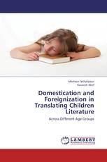 Domestication and Foreignization in Translating Children Literature