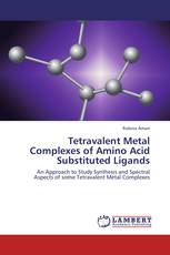 Tetravalent Metal Complexes of Amino Acid Substituted Ligands