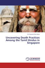 Uncovering Death Practices Among the Tamil Hindus in Singapore