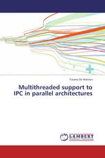Multithreaded support to IPC in parallel architectures