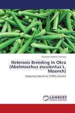 Heterosis Breeding In Okra (Abelmoschus esculentus L. Moench)