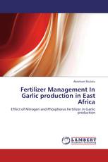 Fertilizer Management In Garlic production in East Africa