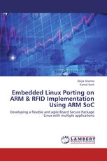 Embedded Linux Porting on ARM & RFID Implementation Using ARM SoC
