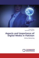 Aspects and Importance of Digital Media in Pakistan