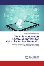 Dynamic Congestion Control Algorithm for Vehicular Ad hoc Networks