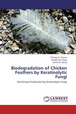 Biodegradation of Chicken Feathers by Keratinolytic Fungi
