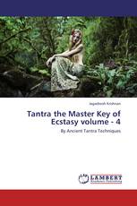 Tantra the Master Key of Ecstasy volume - 4