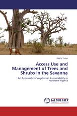 Access Use and Management of Trees and Shrubs in the Savanna