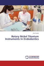 Rotary Nickel Titanium Instruments In Endodontics