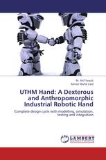 UTHM Hand: A Dexterous and Anthropomorphic Industrial Robotic Hand