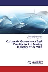 Corporate Governance Best Practice in the Mining Industry of Zambia