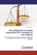 The obligation to make reparation for a breach of Jus Cogens