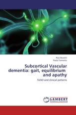 Subcortical Vascular dementia: gait, equilibrium   and apathy