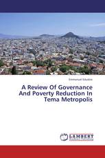 A Review Of Governance And Poverty Reduction In Tema Metropolis