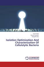Isolation Optimization And Characterization Of Cellulolytic Bacteria
