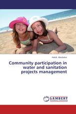 Community participation in water and sanitation projects management