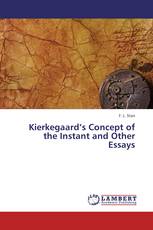 Kierkegaard’s Concept of the Instant and Other Essays