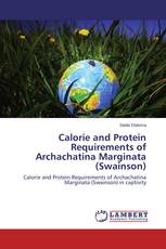 Calorie and Protein Requirements of Archachatina Marginata (Swainson)