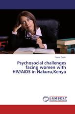 Psychosocial challenges facing women with HIV/AIDS in Nakuru,Kenya