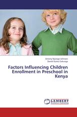 Factors Influencing Children Enrollment in Preschool in Kenya