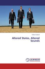 Altered States, Altered Sounds