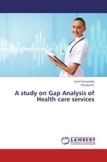 A study on Gap Analysis of Health care services