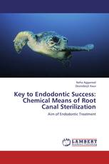 Key to Endodontic Success: Chemical Means of Root Canal Sterilization