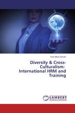 Diversity & Cross-Culturalism: International HRM and Training