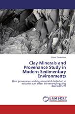 Clay Minerals and Provenance Study in Modern Sedimentary Environments