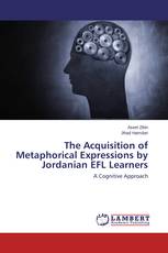 The Acquisition of Metaphorical Expressions by Jordanian EFL Learners