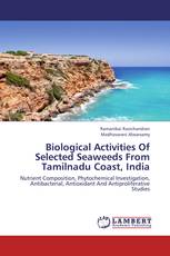 Biological Activities Of Selected Seaweeds From Tamilnadu Coast, India