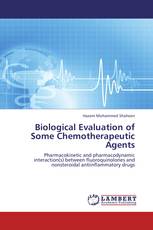 Biological Evaluation of Some Chemotherapeutic Agents