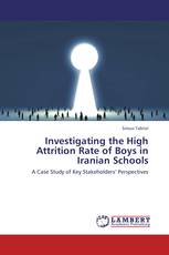 Investigating the High Attrition Rate of Boys in Iranian Schools