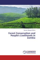 Forest Conservation and People's Livelihoods in Zambia