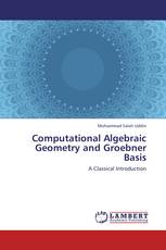Computational Algebraic Geometry and Groebner Basis