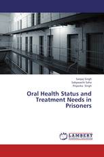Oral Health Status and Treatment Needs in Prisoners