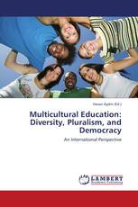 Multicultural Education: Diversity, Pluralism, and Democracy