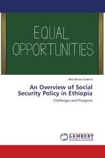 An Overview of Social Security Policy in Ethiopia