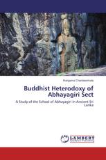 Buddhist Heterodoxy of Abhayagiri Sect
